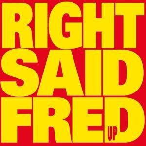 UP (Reissue) - Right Said Fred