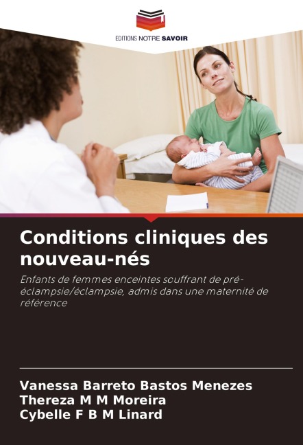 Conditions cliniques des nouveau-nés - Vanessa Barreto Bastos Menezes, Thereza M M Moreira, Cybelle F B M Linard