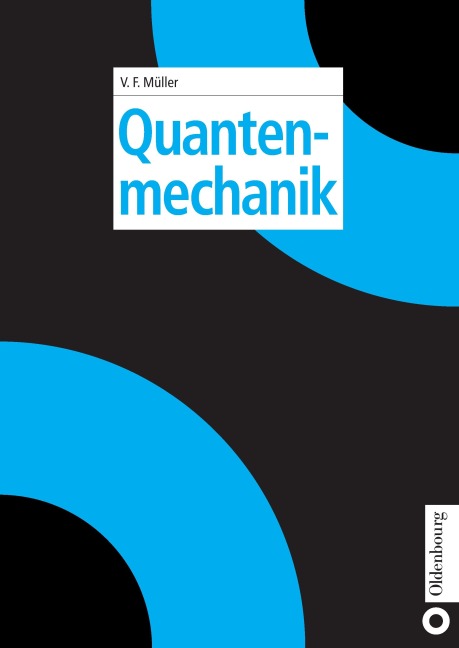 Quantenmechanik - Volkhard F. Müller