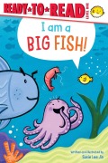 Cover-Bild zum Titel 'I Am a Big Fish!' von 'Susie Lee Jin'