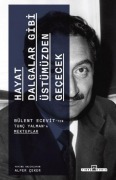 Cover-Bild zum Titel 'Hayat Dalgalar Gibi Üstümüzden Gececek' von 'Bülent Ecevit'