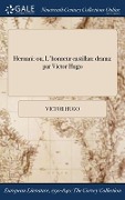 Cover-Bild zum Titel 'Hernani' von 'Victor Hugo'