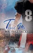 Trust Me, Mr. Fullback! - Mrs Kristal