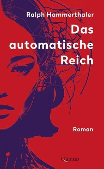 Das automatische Reich - Ralph Hammerthaler
