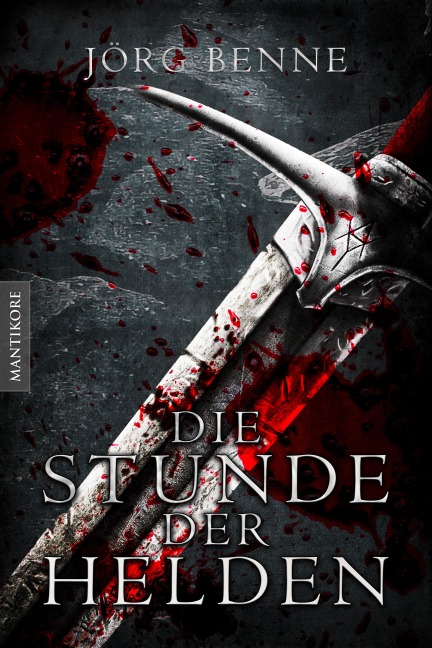 Die Stunde der Helden - Jörg Benne