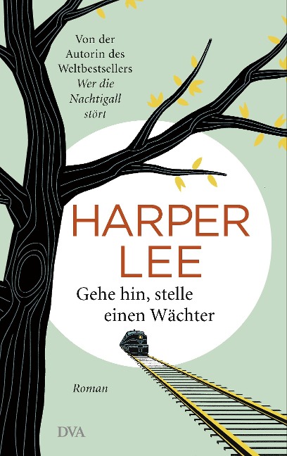 Gehe hin, stelle einen Wächter - Harper Lee