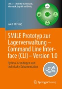 Cover-Bild zum Titel 'SMILE Prototyp zur Lagerverwaltung - Command Line Interface (CLI) - Version 1.0' von 'Sven Wirsing'