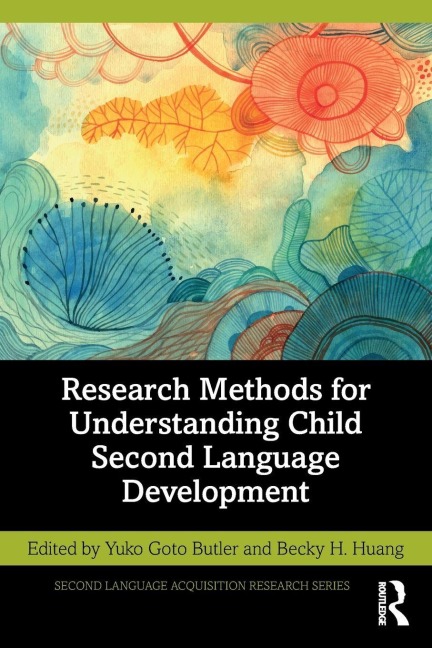 Research Methods for Understanding Child Second Language Development - 