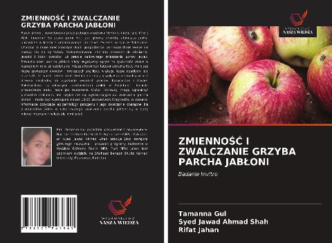 ZMIENNO¿¿ I ZWALCZANIE GRZYBA PARCHA JAB¿ONI - Tamanna Gul, Syed Jawad Ahmad Shah, Rifat Jahan
