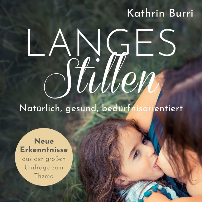 Langes Stillen - Kathrin Burri