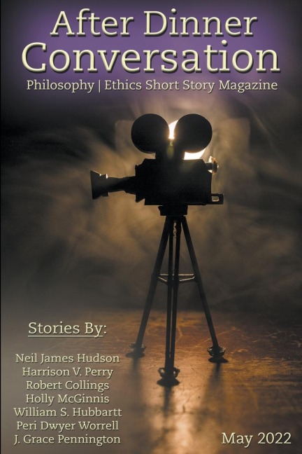 After Dinner Conversation Magazine - Neil James Hudson, V. Perry Harrison, Robert Collings