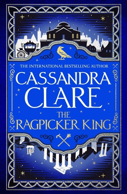 The Ragpicker King - Cassandra Clare