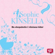 Cover-Bild zum Titel 'En shopaholic i väntans tider' von 'Sophie Kinsella'