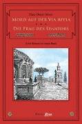 Cover-Bild zum Titel 'Mord auf der Via Appia / Die Frau des Senators' von 'Hans D. Stöver'