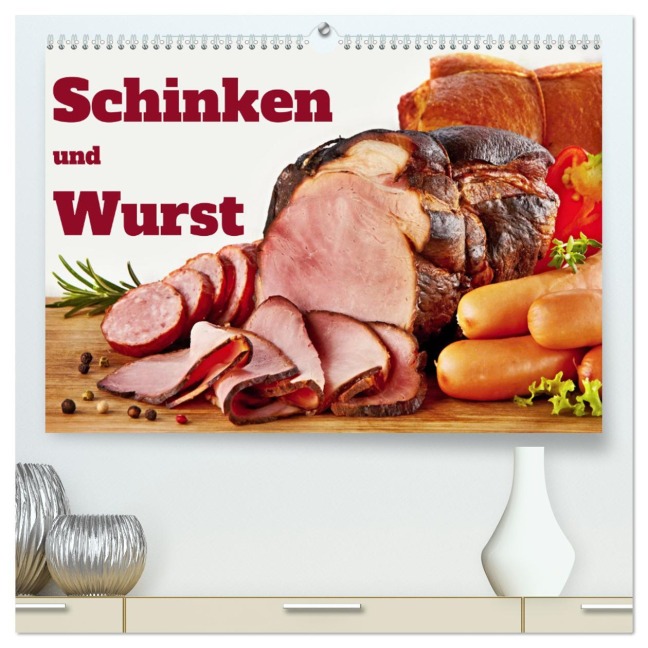 Schinken und Wurst (hochwertiger Premium Wandkalender 2025 DIN A2 quer), Kunstdruck in Hochglanz - Insideportugal Insideportugal