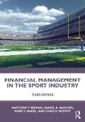 Cover-Bild zum Titel 'Financial Management in the Sport Industry' von 'Matthew T. Brown, Chad D. McEvoy, Mark S. Nagel, Daniel A. Rascher'