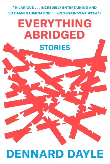 Everything Abridged - Dennard Dayle