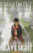 Cover-Bild zum Titel 'Grave Sight' von 'Charlaine Harris, William Harms'