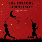 Cover-Bild zum Titel 'Los estados carenciales' von 'Ángela Vallvey'