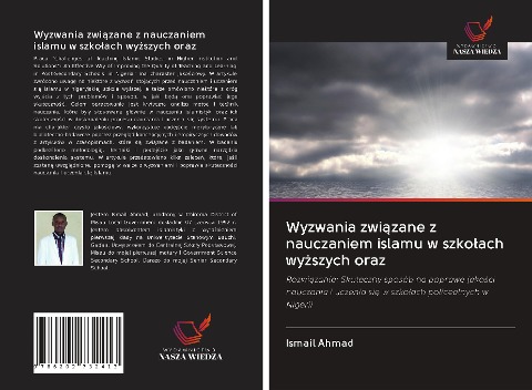 Wyzwania zwi¿zane z nauczaniem islamu w szko¿ach wy¿szych oraz - Ismail Ahmad