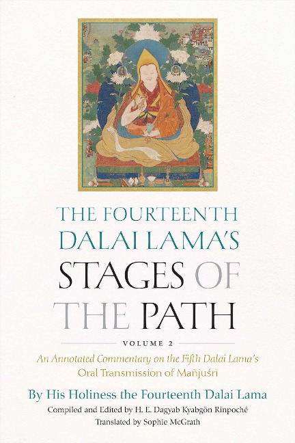 The Fourteenth Dalai Lama's Stages of the Path, Volume 2 - Holiness His