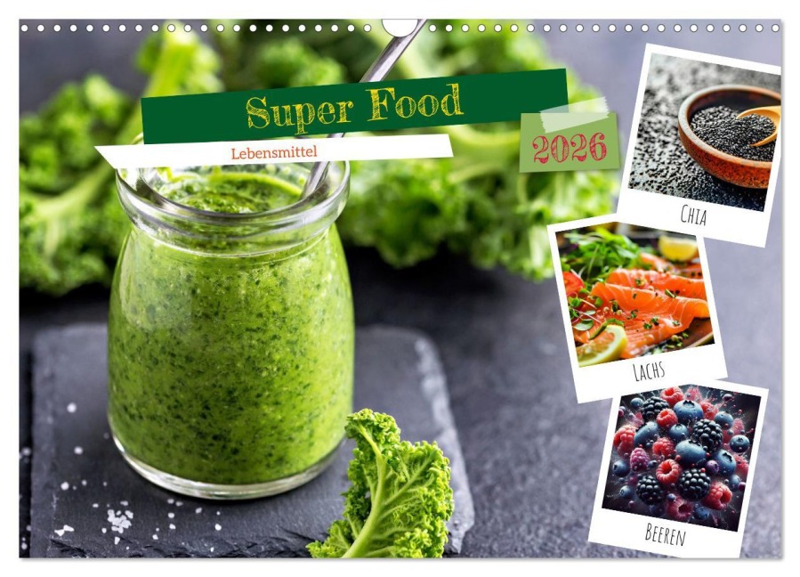 Super Food - Lebensmittel (Wandkalender 2026 DIN A3 quer), CALVENDO Monatskalender - Susan Michel
