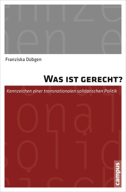 Was ist gerecht? - Franziska Dübgen