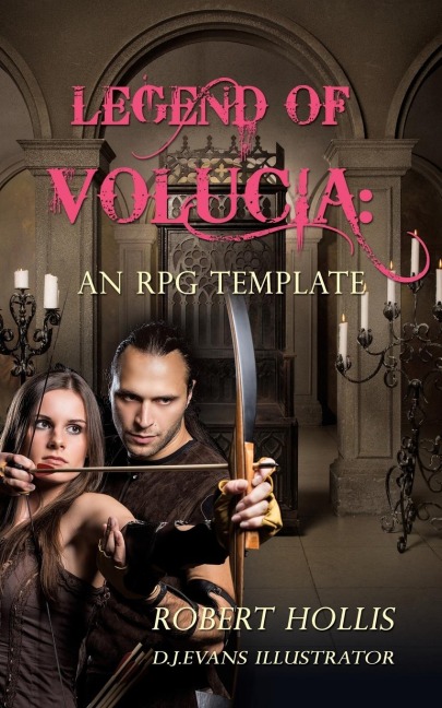 Legend of Volucia: An RPG Template - Robert Hollis