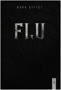 Cover-Bild zum Titel 'Flu' von 'Bora Ciftci'