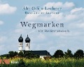 Cover-Bild zum Titel 'Wegmarken' von 'Odilo Lechner, Hans-Günther Kaufmann'