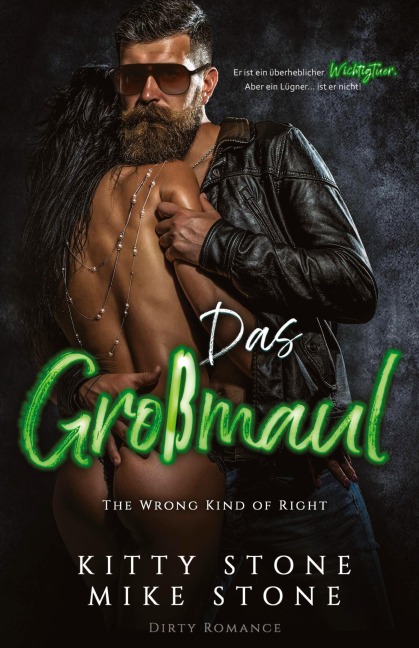 The Wrong kind of Right - Das Großmaul - Mike Stone, Kitty Stone