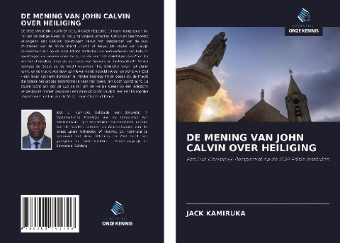 DE MENING VAN JOHN CALVIN OVER HEILIGING - Jack Kamiruka