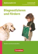 Cover-Bild zum Titel 'Diagnostizieren und Fördern in Mathematik 5./6. Schuljahr. Brüche und Dezimalbrüche' von 'Claus Arndt, Carina Freytag'