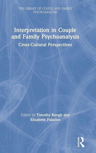 Interpretation in Couple and Family Psychoanalysis - 