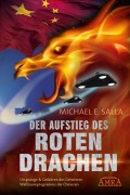 Cover-Bild zum Titel 'DER AUFSTIEG DES ROTEN DRACHEN' von 'Michael E. Salla'