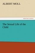 The Sexual Life of the Child - Albert Moll