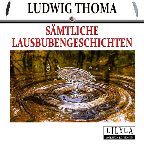 Sämtliche Lausbubengeschichten - Ludwig Thoma