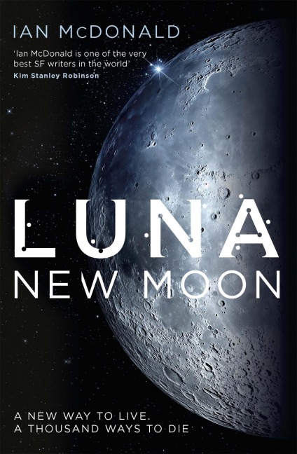 Luna 1. New Moon - Ian McDonald