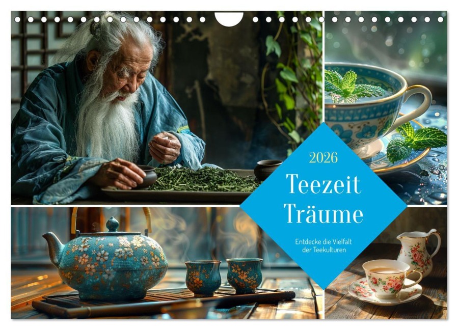 Teezeit Träume (Wandkalender 2026 DIN A4 quer), CALVENDO Monatskalender - Kerstin Waurick