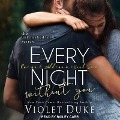 Cover-Bild zum Titel 'Every Night Without You Lib/E: Caine & Addison, Book Two' von 'Violet Duke'