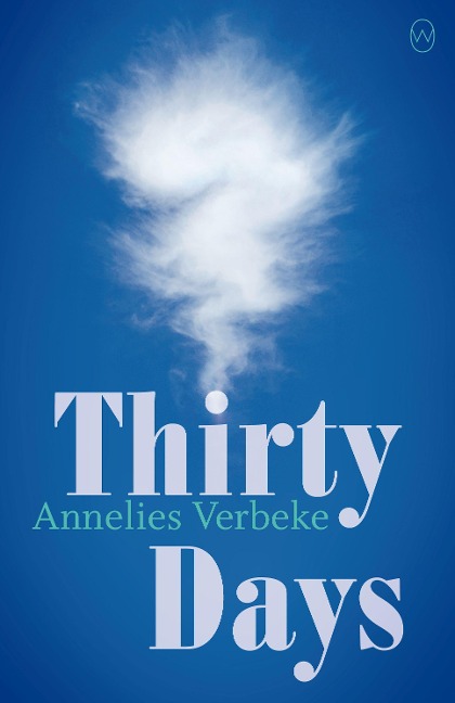 Thirty Days - Annelies Verbeke