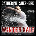 Cover-Bild zum Titel 'Winterkalt (Ein Fall für Julia Schwarz 3)' von 'Catherine Shepherd'