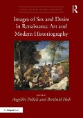 Cover-Bild zum Titel 'Images of Sex and Desire in Renaissance Art and Modern Historiography' von ''