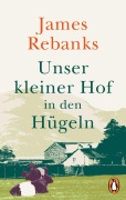 Cover-Bild zum Titel 'Unser kleiner Hof in den Hügeln' von 'James Rebanks'
