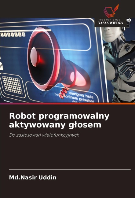 Robot programowalny aktywowany g¿osem - Md. Nasir Uddin