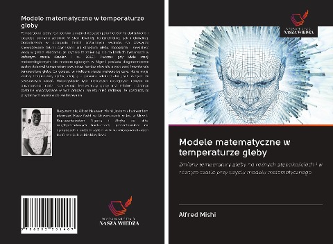 Modele matematyczne w temperaturze gleby - Alfred Mishi