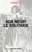 Cover-Bild zum Titel 'Le solitarie' von 'Ada Negri'