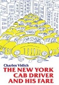 Cover-Bild zum Titel 'New York Cab Driver and His Fare' von 'Charles Vidich'