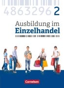 Cover-Bild zum Titel 'Ausbildung im Einzelhandel 2. Ausbildungsjahr - Allgemeine Ausgabe - Fachkunde' von 'Christian Fritz, Klaus Otte, Michael Piek, Markus Hillebrand, Claudia Simons-Kövér'