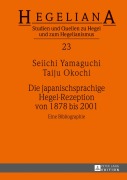 Cover-Bild zum Titel 'Die japanischsprachige Hegel-Rezeption von 1878 bis 2001' von 'Seiichi Yamaguchi, Taiju Okochi'
